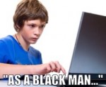 As a Black Man