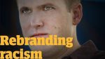 Rebranding Racism