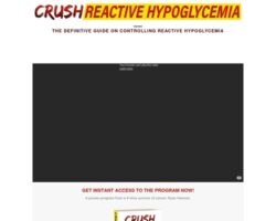 Crush Reactive Hypoglycemia – The Definitive Guide On How to Overcome Reactive Hypoglycemia.